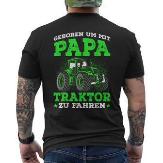 'Geboren Um Mit Papa Trktor Zu Fahren' German Language T-Shirt mit Rückendruck - Seseable