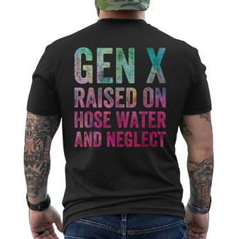 Gen X Raised On Hose Water And Neglect Generation Men's T-shirt Back Print - Seseable