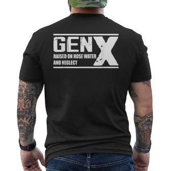 Gen X Raised On Hose Water And Neglect Men's T-shirt Back Print - Seseable