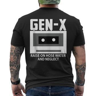Gen X Raised On Hose Water And Neglect Humor Generation Men's T-shirt Back Print | Mazezy