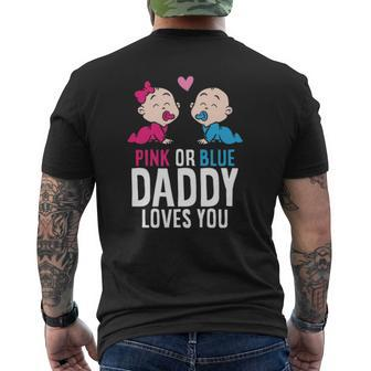 Gender Reveal Pregnancy Pink Or Blue Daddy Loves You Mens Back Print T-shirt | Mazezy CA