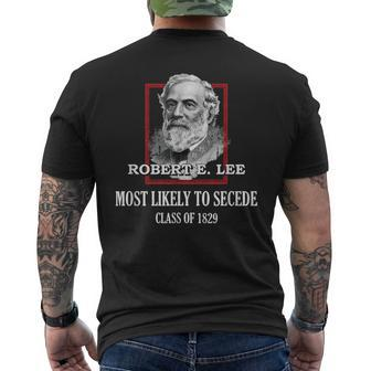 General E Lee Gettysburg Most Likely To Secede Robert E Lee Men's T-shirt Back Print | Mazezy
