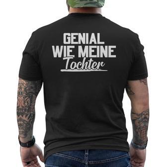 Genial Wie Meine Tochter Für Stolzeäter Papaatertag T-Shirt mit Rückendruck - Geschenkecke