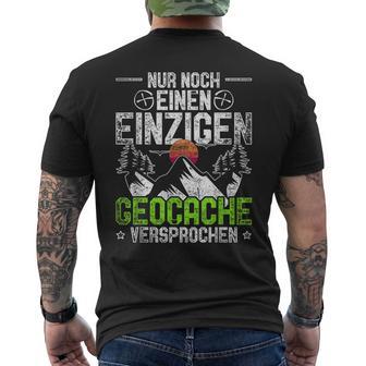 Geocache Geocaching Nur Noch Ein Cache T-Shirt mit Rückendruck - Geschenkecke