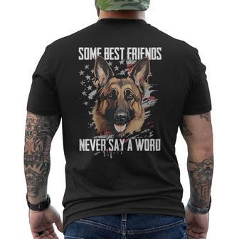 German Shepherd Some Best Friends Never Say A Word On Back Men's T-shirt Back Print - Monsterry CA