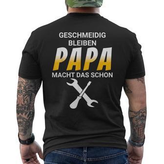 Geschmeidig Bleiben Papa Macht Das Schon T-Shirt mit Rückendruck - Geschenkecke