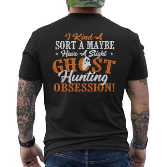 Ghost Hunting Obsession Ghosts Paranormal Scary Activity Men's T-shirt Back Print - Monsterry CA