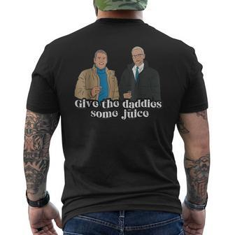 Give The Daddies Some Juice Men's T-shirt Back Print | Mazezy