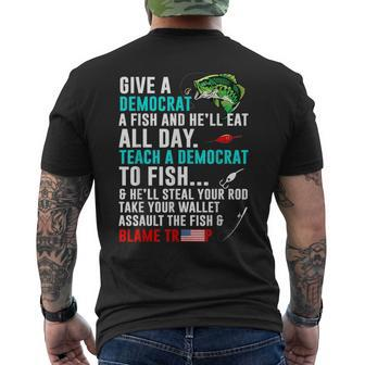 Give A Democrat A Fish And He'll Eat All Day Men's T-shirt Back Print - Monsterry AU
