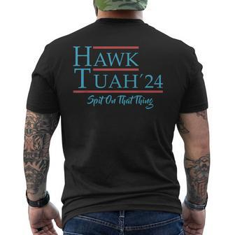 Give Him The Hawk Tuah And Spit On That Thing Men's T-shirt Back Print - Monsterry CA