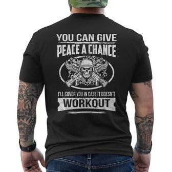 Give Peace A Chance I'll Cover You If Doesn't Work Out Men's T-shirt Back Print - Monsterry CA