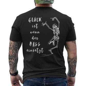 Glück Ist Wenn Der Bass Einsetzt Tanzendes Skelett T-Shirt mit Rückendruck - Seseable