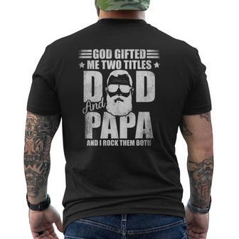 God ed Me Two Titles Dad And Papa And I Rock Them Both Mens Back Print T-shirt | Mazezy