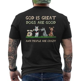God Is Great Dogs Are Good And People Are Crazy Mens Back Print T-shirt - Thegiftio UK