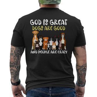 God Is Great Dogs Are Good And People Are Crazy Men's T-shirt Back Print - Monsterry AU