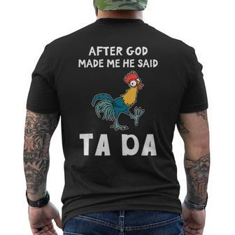 After God Made Me He Said Ta Da Chicken V2 Mens Back Print T-shirt - Thegiftio UK