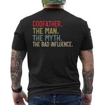 Godfather The Man The Myth The Bad Influence Grandpa Men's T-shirt Back Print - Seseable