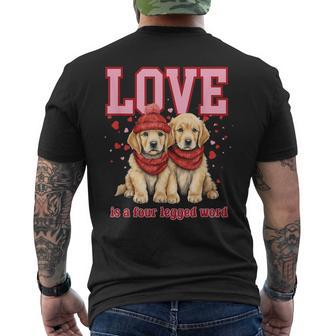 Golden Retriever Love Is A Four Legged Word Valentines Day Men's T-shirt Back Print - Monsterry