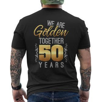 We Are Golden Together 50Th Anniversary Married Couples Men's T-shirt Back Print - Monsterry DE