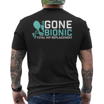 Gone Bionic Get Well Hip Replacement Surgery Recovery Men's T-shirt Back Print - Monsterry UK