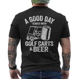 A Good Day Starts With Golf Carts And Beer Golfing Men's T-shirt Back Print - Monsterry CA