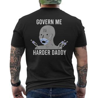 Govern Me Harder Daddy Meme Men's T-shirt Back Print - Seseable