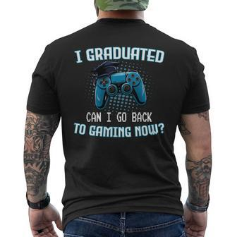 I Graduated Can I Go Back To Gaming Now Gamer Graduation Men's T-shirt Back Print - Monsterry UK