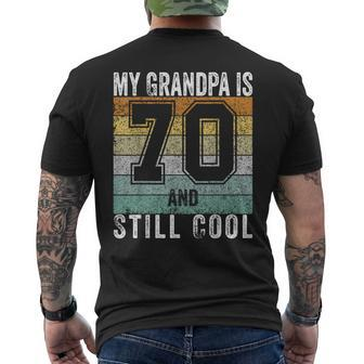 My Grandpa Is 70 And Still Cool 70Th Father's Day Men's T-shirt Back Print - Seseable