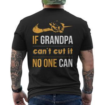 If Grandpa Can't Cut It Noe Can Men's T-shirt Back Print | Mazezy