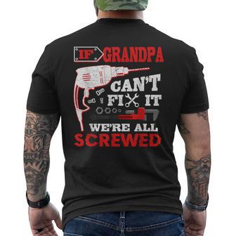 If Grandpa Can't Fix It We're All Screwed Father's Day Men's T-shirt Back Print - Monsterry