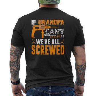 If Grandpa Can't Fix It We're All Screwed Mens Back Print T-shirt | Mazezy