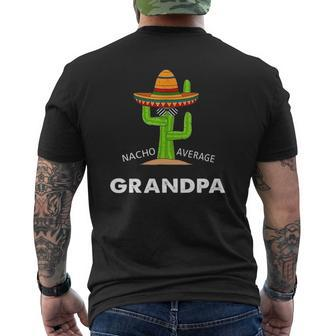 Grandpa Humor Meme Saying Nacho Average Grandpa Mens Back Print T-shirt | Mazezy