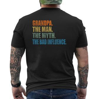 Grandpa The Man The Myth The Bad Influence Fathers Day Mens Back Print T-shirt | Mazezy