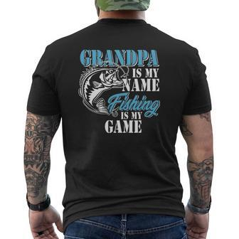 Grandpa Is My Name Fishing Game Outfit Men Papa Father's Day Mens Back Print T-shirt | Mazezy UK