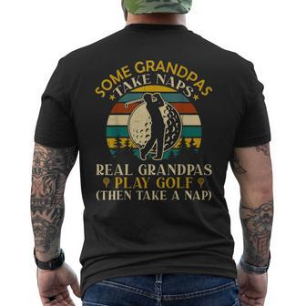 Some Grandpas Take Naps Real Grandpas Play Golf Men's T-shirt Back Print - Monsterry