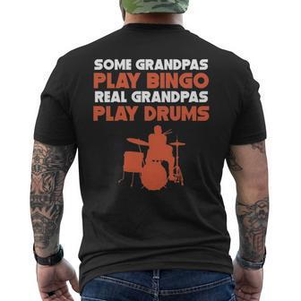 Some Grandpas Play Bingo Real Grandpas Play Drums Men's T-shirt Back Print | Mazezy