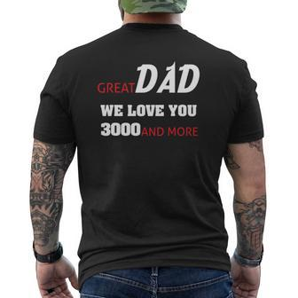 Great Dad We Love You 3000 And More Father's Day Mens Back Print T-shirt | Mazezy UK