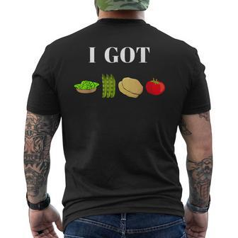 I Got Greens Beans Potatoes Tomatoes T Men's T-shirt Back Print - Monsterry DE
