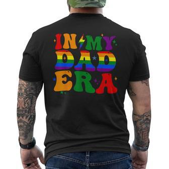 Groovy In My Dad Era Pride Month Lgbtq Fathers Day For Mens Men's T-shirt Back Print - Thegiftio UK