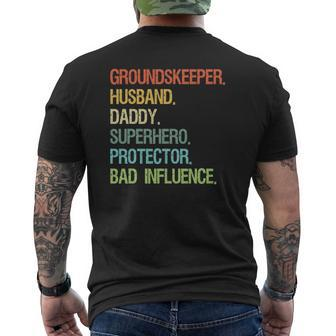 Groundskeeper Husband Daddy Superhero Dad Mens Back Print T-shirt | Mazezy DE