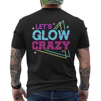 Group Team Lets A Glow Crazy Retro Colorful Quote Men's T-shirt Back Print - Seseable