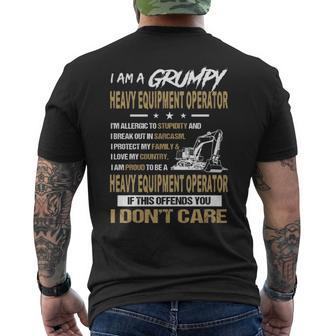 I Am A Grumpy Heavy Equipment Operator I Don't Care Men's T-shirt Back Print | Mazezy