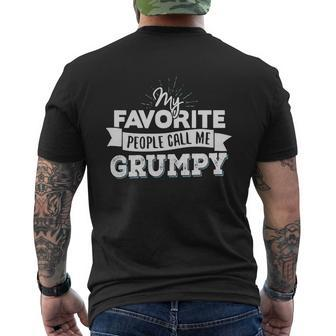 Grumpy T-Shirt My Favorite People Call Me Grumpy Mens Back Print T-shirt - Seseable