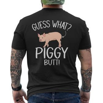 Guess What Piggy Butt Pig Swine Hog Men's T-shirt Back Print | Mazezy