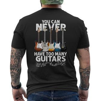 You Can Never Have Too Many Guitars Guitar Player Men's T-shirt Back Print - Thegiftio UK