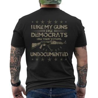 Guns Like Democrats Like Their Voters Undocumented Men's T-shirt Back Print | Mazezy