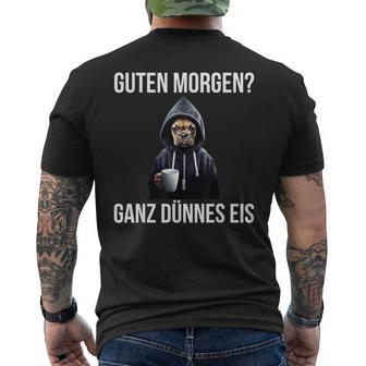 Guten Morgen Ganz Thinnes Ice Cream German Language T-Shirt mit Rückendruck - Seseable