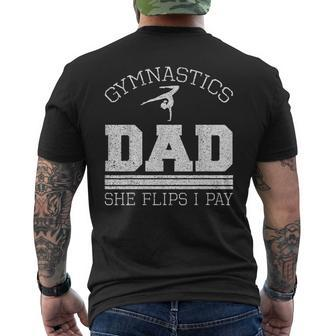 Gymnastics Dad She Flips I Pay Gymnast Balance Gymnastics Men's T-shirt Back Print - Monsterry