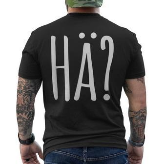 Hä Pfälzer Dialekt Rheinland Pfalz Slogan T-Shirt mit Rückendruck - Seseable