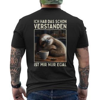 Hab Das Schonerstanden Ist Mir Nur Egal Süßes Slotier T-Shirt mit Rückendruck - Geschenkecke